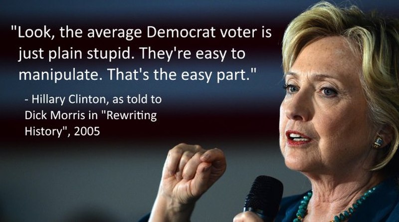 hillary quote about democrats being stupid and easy to manipulate